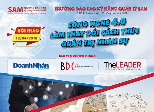 HỘI THẢO " CÔNG NGHỆ 4.0 THAY ĐỔI CÁCH THỨC QUẢN TRỊ NHÂN SỰ"