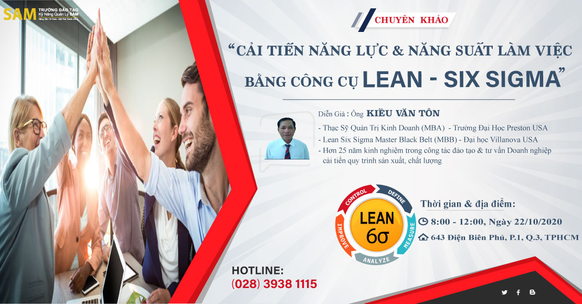 CHUYÊN KHẢO "CẢI TIẾN NĂNG LỰC & NĂNG SUẤT LÀM VIỆC BẰNG CÔNG CỤ LEAN - SIX SIGMA"