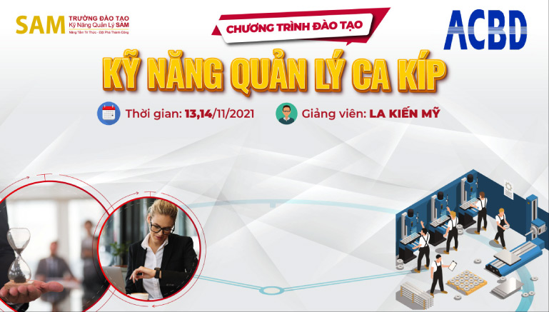 Khóa đào tạo "“KỸ NĂNG QUẢN LÝ CA KÍP”